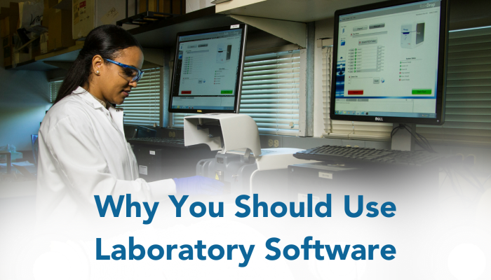 Why You Should Use Laboratory Software